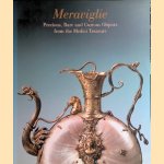 Meraviglie: Precious, Rare and Curious Objects from the Medici Treasure door Marilena Mosco