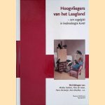 Hoogvliegers van het Laagland: een vogelgids in hedendaagse kunst door Midas Dekkers e.a.