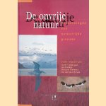 De Onvrije Natuur: verkenningen van natuurlijke grenzen door Joost Tinbergen