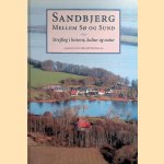 Sandbjerg Mellem Sø og Sund: Strejftog i historie, kultur og natur door Søren Rasmussen