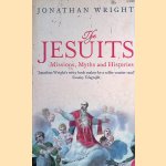 The Jesuits: Missions, Myths and Histories door Jonathan Wright