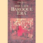 The Late Baroque Era: From the 1680s to 1740
George J. Buelow
€ 10,00