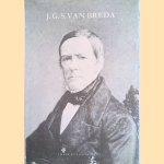 Leven en werken van J.G.S. Van Breda (1788-1867) door J.G. De Bruijn Breure A.S.H.