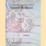 Atlas van historische vestingwerken in Nederland: Noord-Brabant door J. - en anderen Sneep