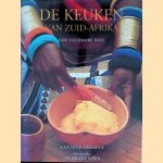 De keuken van Zuid-Afrika: een culinaire reis door Lannice Snyman e.a.