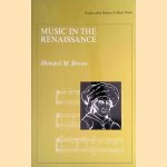 Music in the Renaissance
Howard M. Brown
€ 8,00