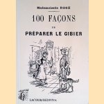 100 façons de préparer le gibier door Mademoiselle Rose