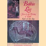 Bobbin Lace: Form By the Twisting of Cords: a new look at a traditional textile art door Kaethe Kliot e.a.