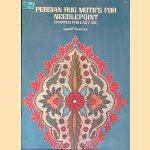 Persian Rug Motifs for Needlepoint: Charted for Easy Use
Lyatif Kerimov
€ 10,00