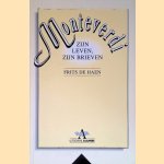 Monteverdi: zijn leven, zijn brieven
Frits de Haen
€ 15,00