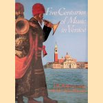 Five Centuries of Music in Venice
H.C. Robbins Landon e.a.
€ 10,00