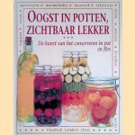 Oogst in potten, zichtbaar lekker: de kunst van het converseren in pot en fles door Elisabeth Lambert Ortiz e.a.