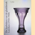 De Jaarbekers van de glasfabriek Leerdam (1918-1928)
T. te Duits
€ 5,00