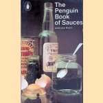 The Penguin Book of Sauces door Ambrose Heath