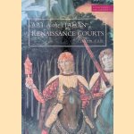 Art of the Italian Renaissance Courts: Virtue and Magnificence door Alison Cole