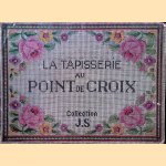 La tapisserie au point de croix
Collection J.S.
€ 10,00