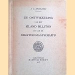 De ontwikkeling van het eiland Billiton en van de Billiton-Maatschappij door J.C. Mollema