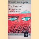 The Snows of Kilimanjaro and Other Stories door Ernest Hemingway