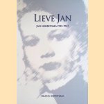 Lieve Jan: Jan Gerritsma 1925-1967 door Helena Gerritsma