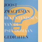 Bekentenissen van de pseudomaan door Joost Zwagerman