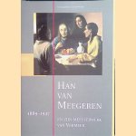 Han van Meegeren (1889-1947)en zijn meesterwerk van Vermeer door Diederik Kraaijpoel e.a.