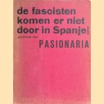 De fascisten komen er niet door in Spanje! (Los fascistas no pasaran!)
Dolores Ibarruri
€ 30,00