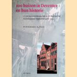 100 huizen in Deventer en hun historie door Drs B. Rademaker Helfferich