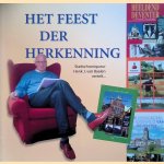 Het feest der herkenning: stadschroniqueur Henk J. van Baalen vertelt. . . door Henk J. van Baalen