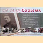 100 jaar Coolsma door Dick Steenwijk