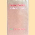 Madame Bovary: provinciaalse zeden en gewoonten door Gustave Flaubert