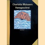 Hanegeschrei door Charlotte Mutsaers