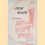 Cross Roads door Bert Schierbeek