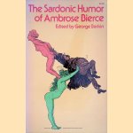 The Sardonic Humor of Ambrose Bierce door George Barkin