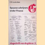 Spaanse schrijvers onder Franco door F.M. Lorda Alaiz