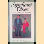 Significant Others: Creativity and Intimate Partnership door Whitney Chadwick e.a.