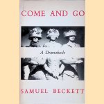 Come and Go: a Dramaticule door Samuel Beckett