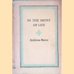 In the Midst of Life door Ambrose Bierce