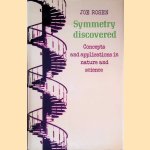 Symmetry Discovered: Concepts and Applications in Nature and Science door Joseph Rosen