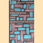 Philosophie der Kunstgeschichte door Arnold Hauser