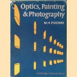 Optics, Painting & Photography door M.H. Pirenne