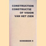 Sonsbeek 9: Construction of Vision = Constructie van het zien door Sonsbeek 9