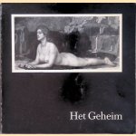 Het geheim: Duitse schilderkunst van allegorie en symboliek 1870-1900 door H.W. van Os e.a.