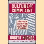 Culture of Complaint: The Fraying of America
Robert Hughes
€ 6,00