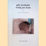 Gaby Bovelander: veertig jaar kunst *GESIGNEERD* door Nicole van der Schaaf