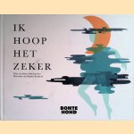 Ik hoop het zeker door Sanne Schuhmacher e.a.