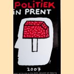 Politiek in Prent 2007 door Hans IJsselstein Mulder e.a.