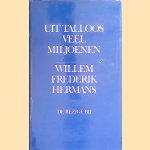 Uit talloos veel miljoenen door Willem Frederik Hermans