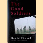 The Good Soldiers door David Finkel