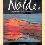 Emil Nolde: Aquarelle und Zeichnungen door Martin Gosebruch