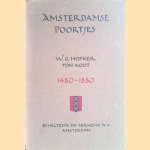 Amsterdamse poortjes 1480-1880 *GESIGNEERD* door Ton Koot e.a.